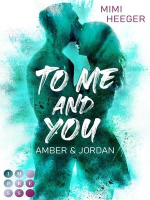 cover image of To Me and You. Amber & Jordan (Secret-Reihe)